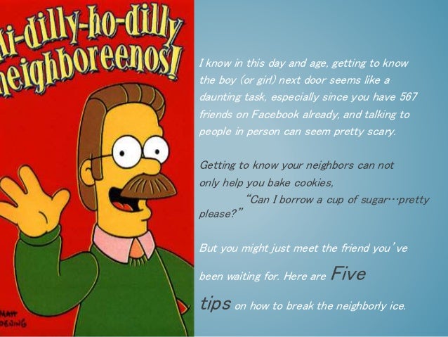 Getting to Unknow the Neighbors